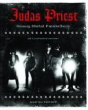 Martin Popoff - Judas Priest Heavy Metal Painkillers - An Illustrated History (2007) [PDF/FB2] [ENG]