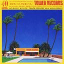Various Artists - No Music, No Life. Tower Records 40th Anniversary [2CD] (2019) [FLAC]