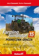 Farming Simulator. Podręcznik gracza (2015, Helion) - Jakub Danowski, Bartosz Danowski [PL] [PDF] [EPUB] [FIONA9]