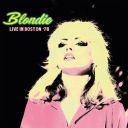 Blondie - Live In Boston '78 (2025) [FLAC]