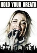 Wstrzymaj Oddech Hold Your Breath (2012) )[WEB-DL][Lektor PL] [joanna668]