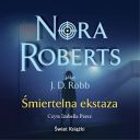 Nora Roberts (J D  Robb) - Smiertelna ekstaza (2024) [audiobook PL]