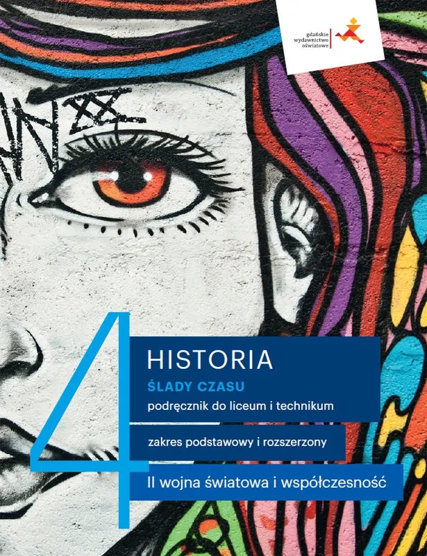 Ślady czasu 4 - Podręcznik do Historii dla Szkół Średnich (poziom podstawowy + rozszerzony)