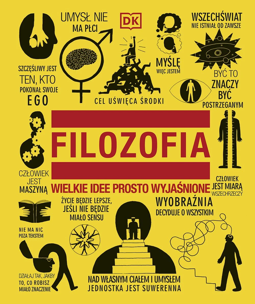 Filozofia. Wielkie Idee Prosto Wyjaśnione