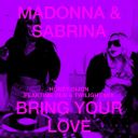 Madonna & Sabrina Carpenter - Bring Your Love [Honey Dijon Remixes] [2026] [Hi-Res] [FLAC-24Bit]-Sc4r3cr0w