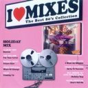 (Italo-Disco) I Love Mixes vol. 4-Holiday Mix (cd re-edit mixed compilation '2013)-(flac)