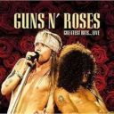 Guns N\' Roses - Greatest Hits Live Broadcast Collection (Remastered Live On Broadcasting) (2025) [FLAC] 