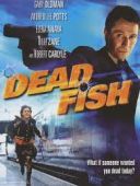 Dead Fish (2005)[DVDRip] [Lektor PL] [joanna668]