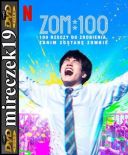 Zom 100.100 rzeczy do zrobienia, zanim zostanę zombie - Zom 100: Bucket List of the Dead  *2023* (NF) [WEB-DL] [Lektor PL]