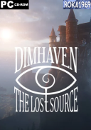 Dimhaven The Lost Source [v1.02] *2026* [PL] [PORTABLE R69] [EXE] [ToAlien]
