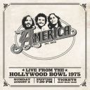 America - America Live At The Hollywood Bowl 1975 (2024) [Flac]