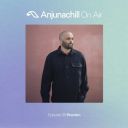 VA - Anjunachill On Air. Episode 06 Braxton [DJ Mix] (2025) [MP3 320kbps]