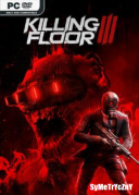 Killing Floor 3 - Deluxe Edition *2025* [DLCs + Bonus Content] [MULTi12-PL] [REPACK-ETO] [EXE]