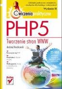 PHP5. Tworzenie stron WWW. Ćwiczenia praktyczne. Wydanie III (2011, Helion) - Andrzej Kierzkowski [PL] [PDF] [FIONA9]