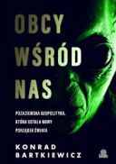 Konrad Bartkiewicz - Obcy wśród nas. Pozaziemska geopolityka, która ustala nowy porządek świata (2025) [audiobook PL] 