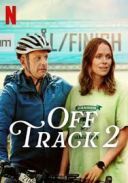 Poza trasą 2 / Off Track 2 / Ute och cyklar (2025) [2160p-nf-webdl-sdr-multi-ddp5.1-pl-hevc-p2p] [h265][Lektor PL] [mkv]  [FIONA9]