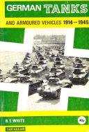German Tanks and Armoured Vehicles 1914-45