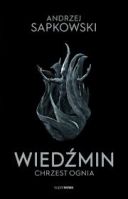 Andrzej Sapkowski - Wiedźmin. Chrzest ognia (2019) [audiobook PL] Superprodukcja