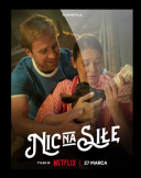 Nic na sile (2024) [PL NF WEB-DL x264 DDP5 1-K83] [Film polski] [mkv] [FIONA9]