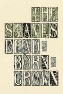 The Staves - Dead &amp; Born &amp; Grown (2012 Alternativa e indie) [Flac 16-44]