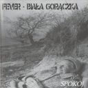 Biala Goraczka - Spokoj (2003) [FLAC] (image+.cue), lossless