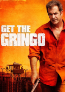 Dorwać gringo -Get the Gringo (2012) | BRRip |H.264 | AC-3d11 | 720p. | Lektor PL | r.d11 |