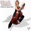 Ophélie Gaillard - Cello Tango (2025) [FLAC]