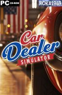 Car Dealer Simulator [Build 18659401] *2025* [MULTI-PL] [SKIDROW] [ISO]
