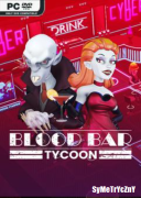 Blood Bar Tycoon - Deluxe Edition *2025* - V1.0.10537 [+DLC] [MULTi11-ENG] [REPACK-ETO] [EXE]