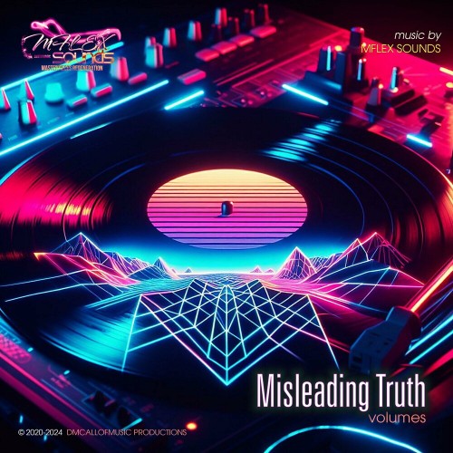 Mflex Sounds - Misleading Truth [volumes] (2025) [mp3@320kbps]