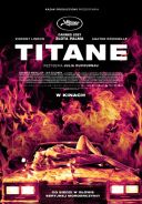 Titane (2021) [PL BDRip x264 AAC 2 0-MG] [Lektor PL] [mkv] [FIONA9]