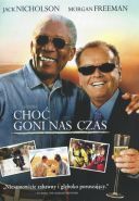 Choc goni nas czas / The Bucket List (2008) [PL DVDrip XviD] [Lektor PL] [avi] [FIONA9] [#277 TOPFILMYFILMWEB]