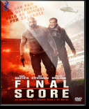 Ostateczna rozgrywka / Final score (2018) [720p] [BRRip] [XviD] [AC3] [SK13] [Lektor PL] [avi] [FIONA9]