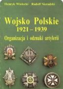 Wojsko Polskie - Organizacja i odznaki artylerii (1921-1939) [1997] [PDF] [POL]