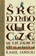 Średniowiecze w liczbach - Kamil Janicki