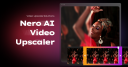 Nero AI Video Upscaler Pro 1.3.6.0 Repack[RepackMaster]