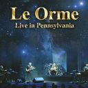 Le Orme - Live in Pennsylvania (Live) Riedizione (2025) [Flac]