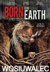 Potwory z podziemi - Born of Earth 2011 [BBRip] [XviD] [Lektor PL]