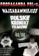 Kroniki Filmowe.Propaganda PRL-U Lata 70 [DVDRip.XviD.AC3] Part7 [serial polski] [avi] [FIONA9] [S00E00?]