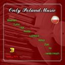 Only Poland Music vol.3 *2023* [mp3@320kbps] [reedycja] [r.d11]