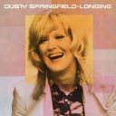 	Dusty Springfield - Longing (2025) [FLAC]