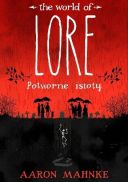 Aaron Mahnke - The world of Lore. Potworne istoty [Audiobook PL] [mp3@] [rar]  [FIONA9]