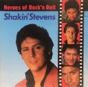 Shakin\' Stevens - Heroes Of Rock\'n\' Roll - [FLAC]