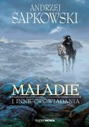 Sapkowski Andrzej - Maladie i inne opowiadania [Audiobook PL] [mp3@] [rar] [FIONA9]