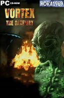 Vortex The Gateway [v1.1522] *2016* [MULTI-PL] [CODEX] [ISO]