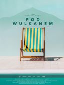 Pod wulkanem (2024) [PL 1080p FEST WEB-DL H264-FOX] [Film polski] [mkv]  [FIONA9]