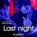 Anna Pawluczuk - Last night (2025) [audiobook PL] Superprodukcja