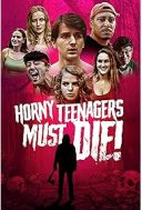 Napaleni nastolatkowie musza umrzec! / Horny Teenagers Must Die! (2024) [720p][WEB-DL][H264][DD2 0-K83][Lektor PL][DA]