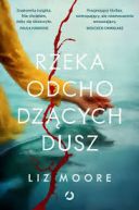 Liz Moore - Rzeka odchodzących dusz (2025) [audiobook PL] 