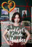 Przewodnik po zbrodni wedlug grzecznej dziewczynki - A Good Girl's Guide to Murder 2024 [S01] [10Bit HDR] [1080p.WEB-DL.H265-FT] [GER-ENG-Lektor PL] [Alusia]
